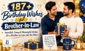 187+ Birthday Wishes for Brother-in-Law – Sweet & Heartfelt Messages