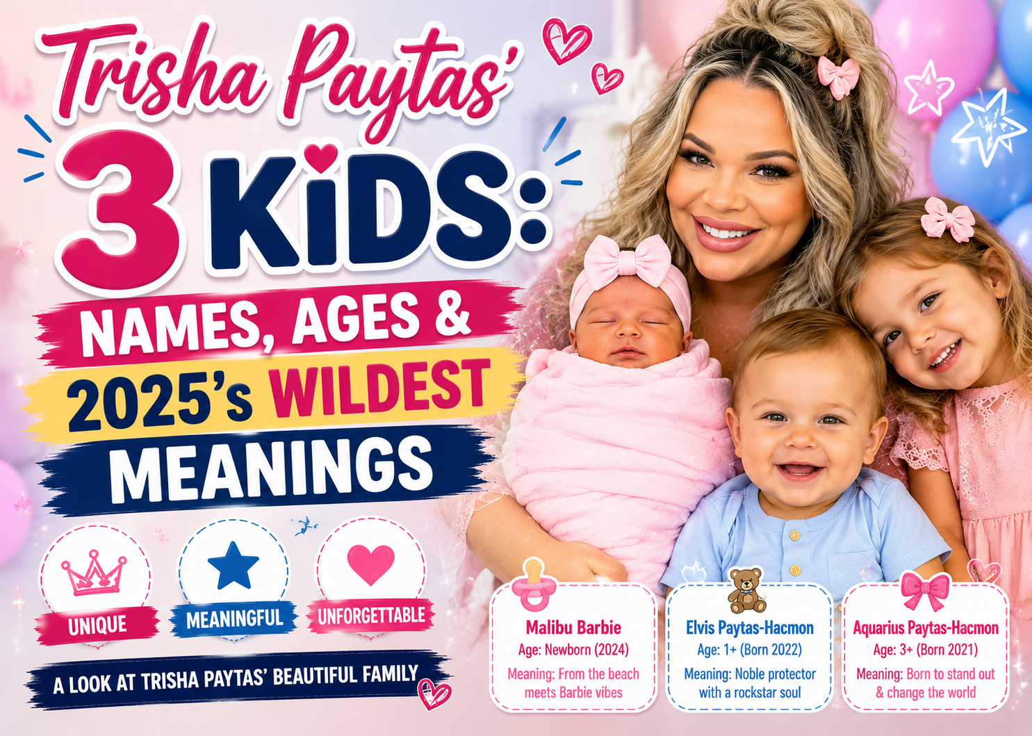 Trisha Paytas' 3 kids — Malibu Barbie, Elvis, and Aquaman Paytas-Hacmon