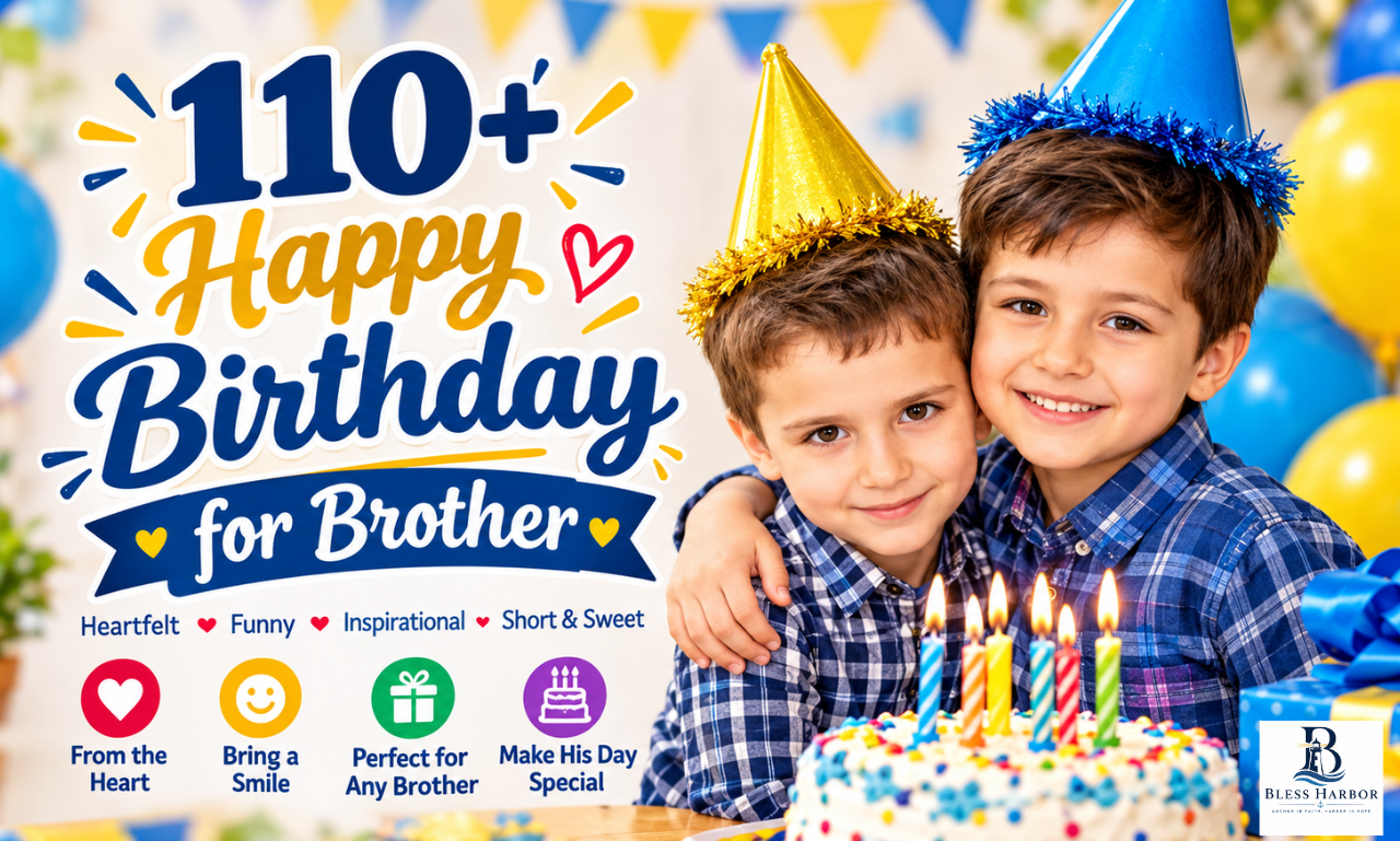 110+ happy birthday wishes for brother