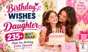 235+ birthday wishes for daughter