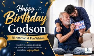 Happy birthday godson wishes with heartfelt messages and blessings