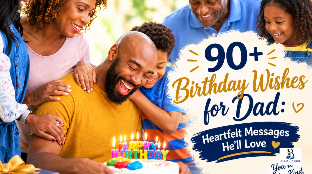 90+ heartfelt birthday wishes for dad