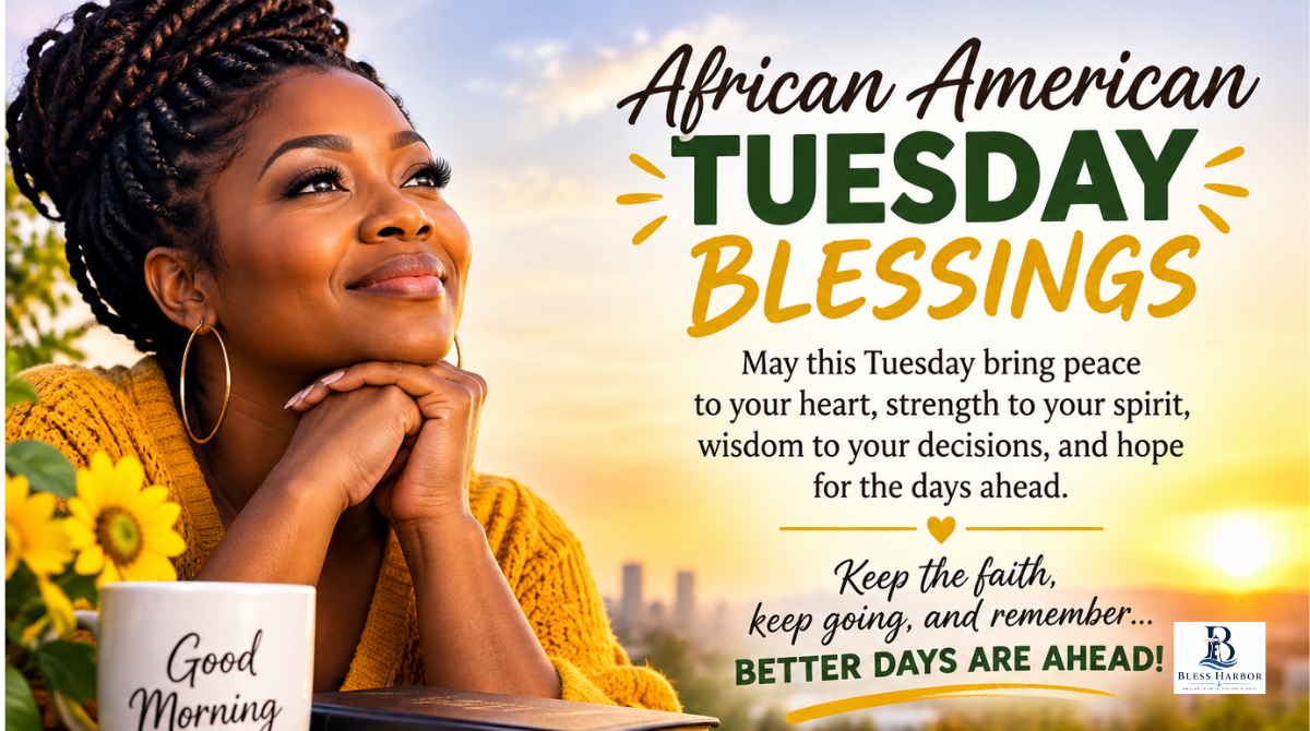 African American Tuesday Blessings with an inspirational morning message, faith, hope, and prayer